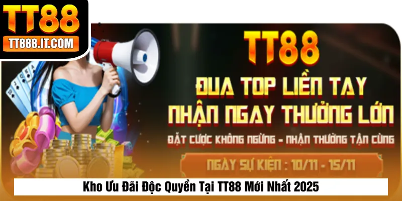 Kho Ưu Đãi Độc Quyền Tại TT88 Mới Nhất 2025
