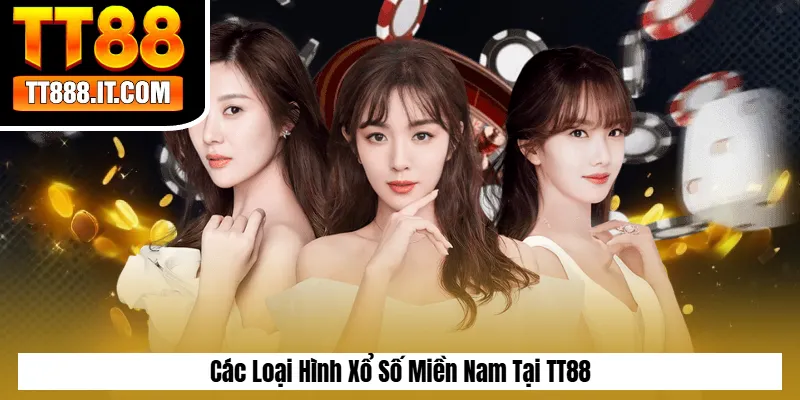 Các Loại Hình Xổ Số Miền Nam Tại TT88