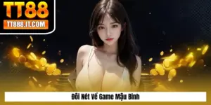 Đôi Nét Về Game Mậu Binh