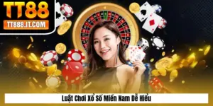 Luật Chơi Xổ Số Miền Nam Dễ Hiểu
